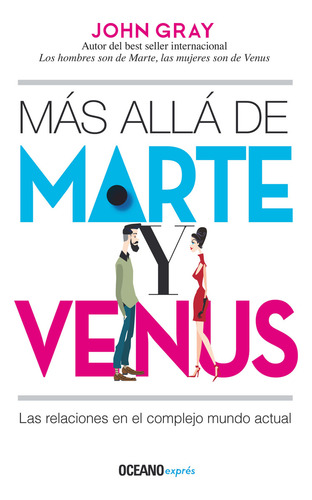 Mas Alla De Marte Y Venus: Las Relaciones En El Complejo Mun