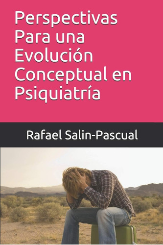 Libro: Perspectivas Para Una Evolución Conceptual En Psiquia