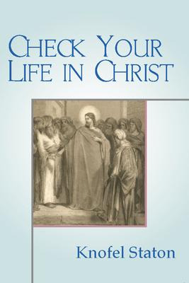 Libro Check Your Life In Christ - Knofel Staton