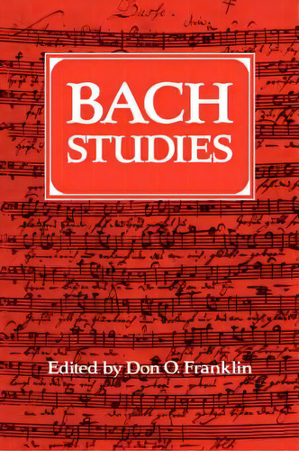 Bach Studies, De Don O. Franklin. Editorial Cambridge University Press, Tapa Blanda En Inglés