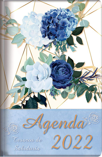 Libro 2022 Agenda - Tesoros Sabiduría - Rosas Azules Real