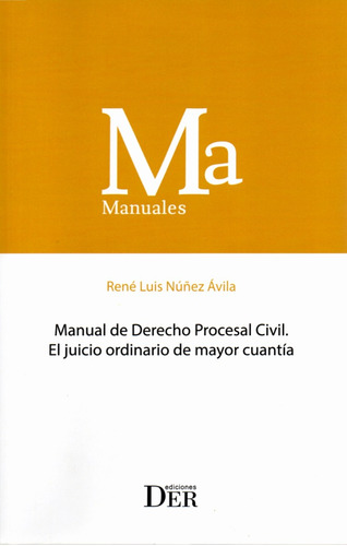 Manual De Derecho Procesal Civil  El Juicio Ordinario Mayor