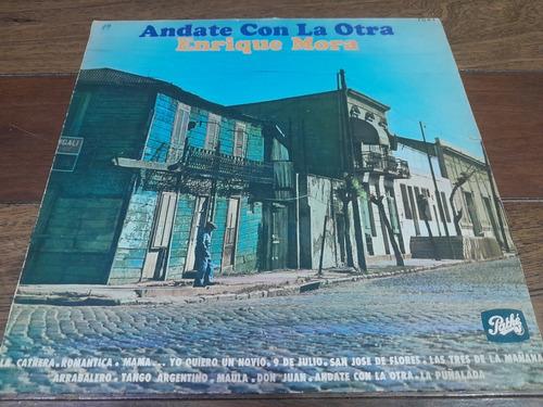 Lp Vinilo - Enrique Mora - Andate Con La Otra - 1975