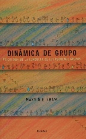 Dinamica De Grupo Psicologia De La Conducta De Los Pequeños