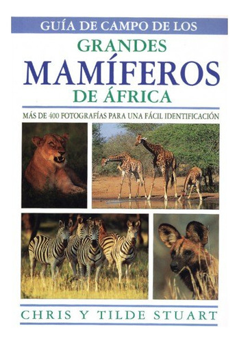 Guia Campo Grandes Mamiferos Africa (libro Original)
