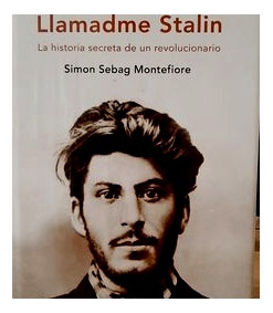 Llamadme Stalin Simon Sebag Montefiore