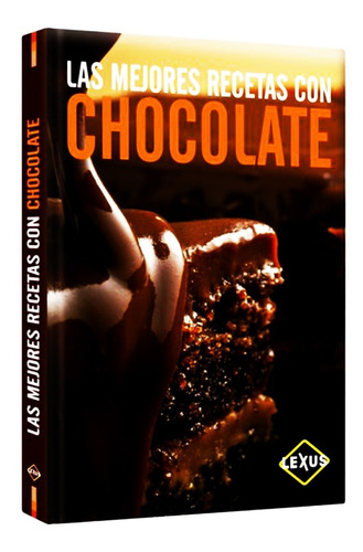 Las Mejores Recetas Con Chocolate Original