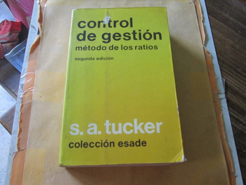 Control De Gestión, Método De Los Ratios, S. A. Tucker