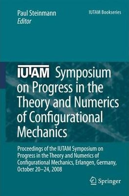 Libro Iutam Symposium On Progress In The Theory And Numer...