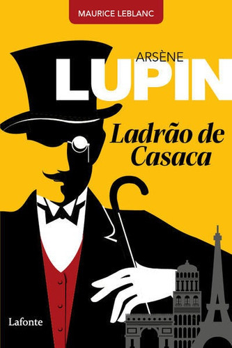 Arsène Lupin, Ladrão De Casaca, De Leblanc, Maurice. Editora Lafonte, Capa Mole Em Português