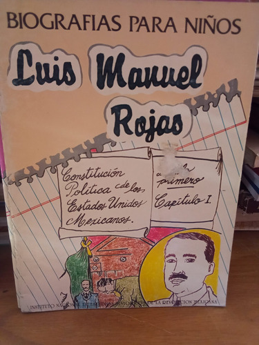 Biografías Para Niños Luis Manuel Rojas