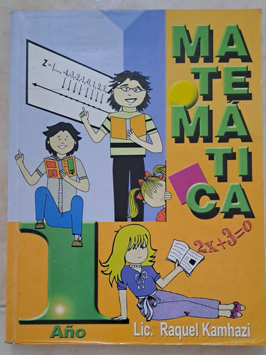 Libro Matemática 1er Año Raquel Kamhazi (prácticamente Nuevo