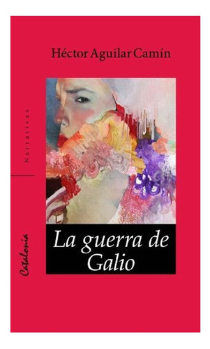 Libro La Guerra De Galio.