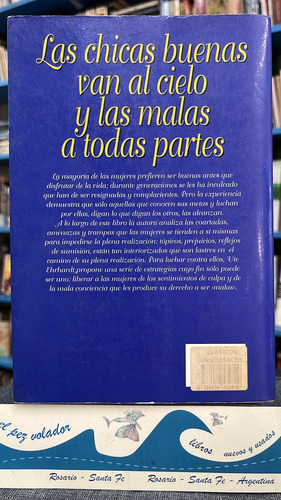 Las Chicas Buenas Van Al Cielos Y Las Malas A Todas Partes (Usado)