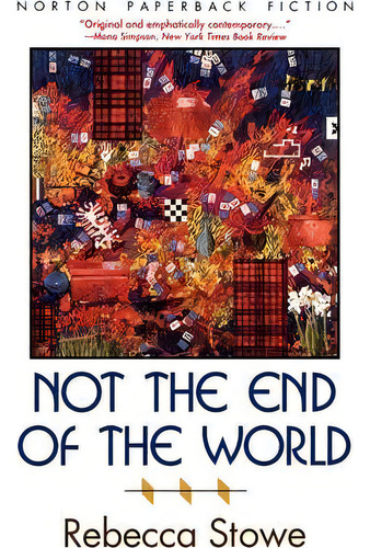 Not The End Of The World, De Rebecca Stowe. Editorial Ww Norton & Co, Tapa Blanda En Inglés