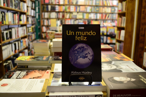 Un Mundo Feliz. Aldous Huxley. 