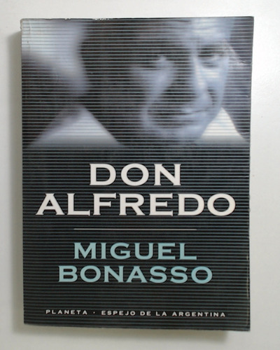 Don Alfredo - Bonasso, Miguel