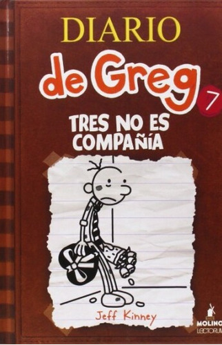 Diario De Greg 7 Tapa Rustica Tres No Es Compañia - Mosca