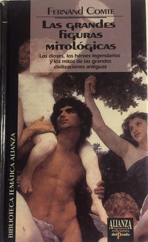 Libro Las Grandes Figuras Mitologicas Dioses, Heroes Legenda