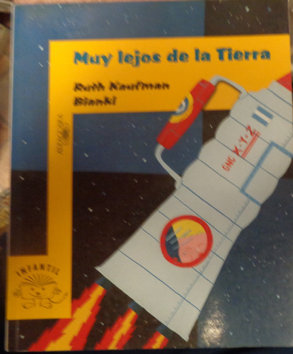 Muy Lejos De La Tierra Ruth Kaufman Bianki Alfaguara