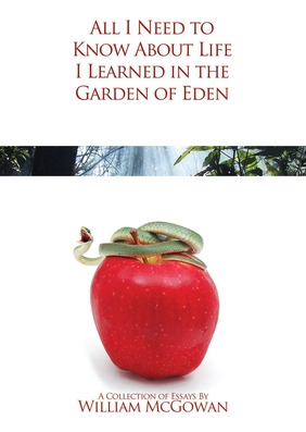 Libro All I Need To Know About Life I Learned In The Gard...