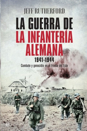 Libro La Guerra De La Infantería Alemana 1941-1944