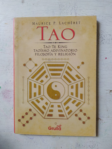 Tao - Tao Te King Maurice P. Lacheret