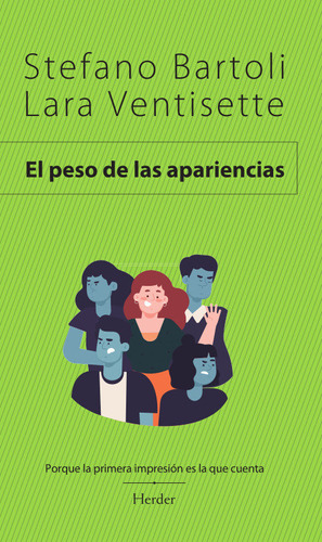 Libro El Peso De Las Apariencias - Bartoli, Stefano