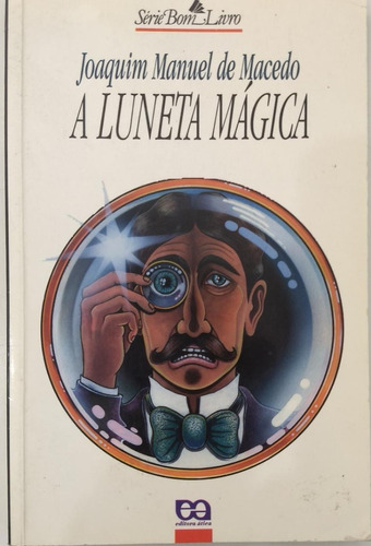 Livro - A Luneta Mágica