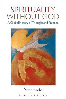 Libro Spirituality Without God : A Global History Of Thou...