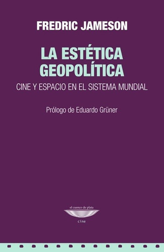 Estetica Geopolitica, La - Fredric Jameson