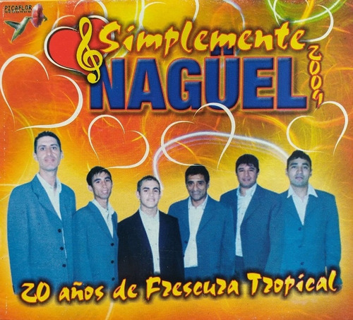 Cd: Simplemente Naguel 20 Años De Frescura Tropical