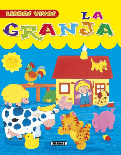 La Granja / Libros Vivos, De Susaeta Ediciones S.a.. Editorial Susaeta, Tapa Dura En Español, 2015
