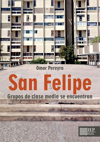 San Felipe: Grupos De Clase Media Se Encuentran - Omar Pe...