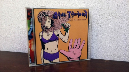 Anal Thunder - Will Fuck For Crack * Cd Made In Finland 
