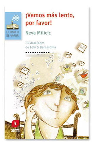 Vamos Mas Lento Por Favor - Neva Milicic