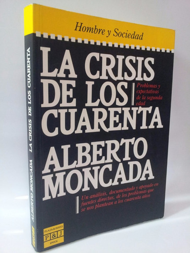 La Crisis De Los 40 - Los Problemas De La Segunda Edad