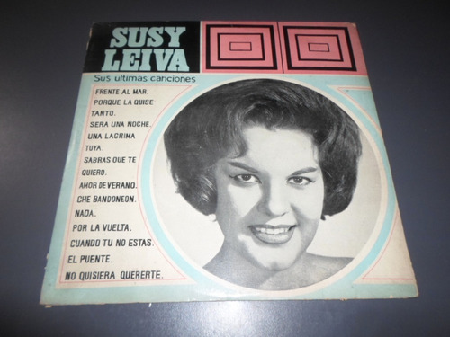 Susy Leiva - Sus Ultimas Canciones * Vinilo