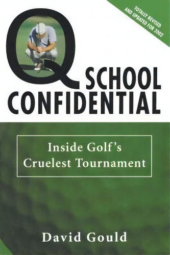 Q School Confidential, De David Gould. Editorial St Martins Press, Tapa Blanda En Inglés