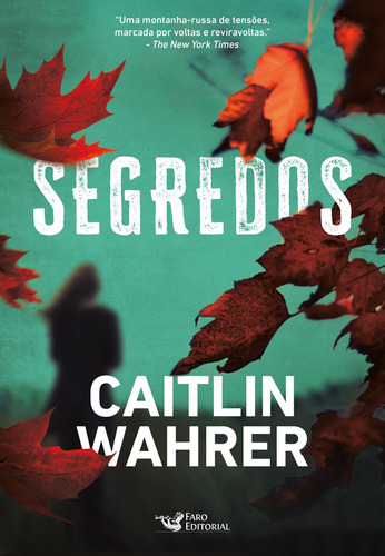 Segredos, de Wahrer, Caitlin. Editora Faro Editorial Eireli, capa mole em português, 2022