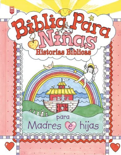 Libro: Biblia Para Niñas: Historias Bíblicas Para Madres E H