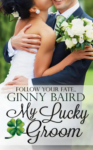 My Lucky Groom, De Baird, Ginny. Editorial Lightning Source Inc, Tapa Blanda En Inglés