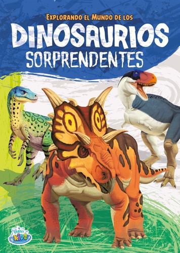 Explorando El Mundo De Los Dinosaurios Sorprendentes Brainy