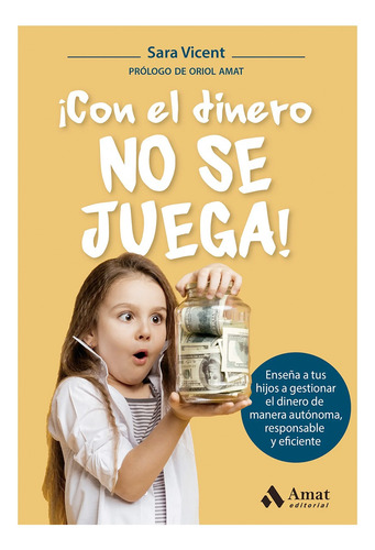 ¡con El Dinero No Se Juega! - Educación Financiera - Niños
