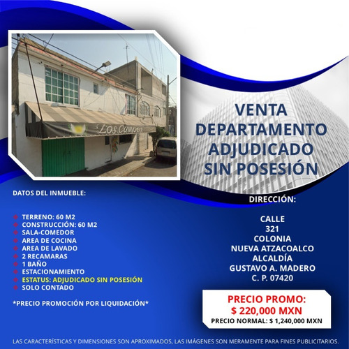 Remate, Departamento Adjudicado En Nueva Atzacoalco, Gam