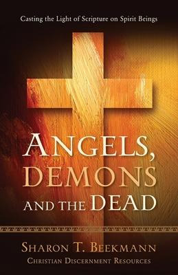Libro Angels, Demons & The Dead : Casting The Light Of Sc...