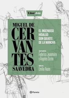 El Ingenioso Hidalgo Don Quijote De La Mancha - Cervantes