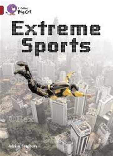 Extreme Sports - Band 14 - Big Cat / Bradbury, Adrian