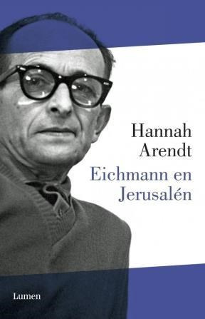 Libro Eichmann En Jerusalen De Hannah Arendt Lumen