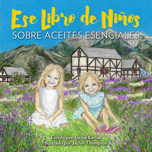 Libro: Ese Libro De Niños: Sobre Aceites Esenciales (spanish